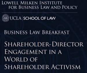 Lowell Milken Institute Business Law Breakfast: Shareholder-Director Engagement in a World of Shareholder Activism