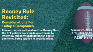 Rooney Rule Revisited: Reconsiderations for Today’s Companies