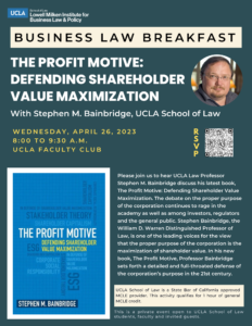 Business Law Breakfast: The Profit Motive: Defending Shareholder Value Maximization